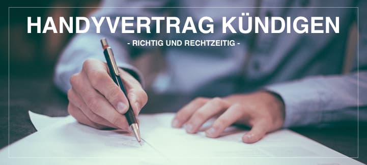 Handyvertrag kündigen - richtig und rechtzeitig Handyvertrag kündigen