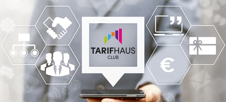Tarifhaus CLUB - Vorteile, Funktionen und Aktionen Tarifhaus CLUB